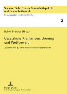 bokomslag Gesetzliche Krankenversicherung Und Wettbewerb