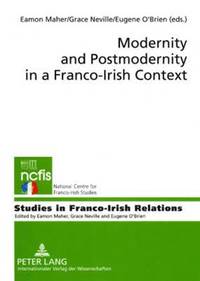 bokomslag Modernity and Postmodernity in a Franco-Irish Context