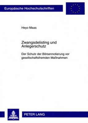 Zwangsdelisting Und Anlegerschutz 1