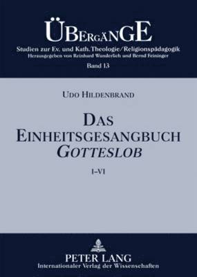 bokomslag Das Einheitsgesangbuch Gotteslob