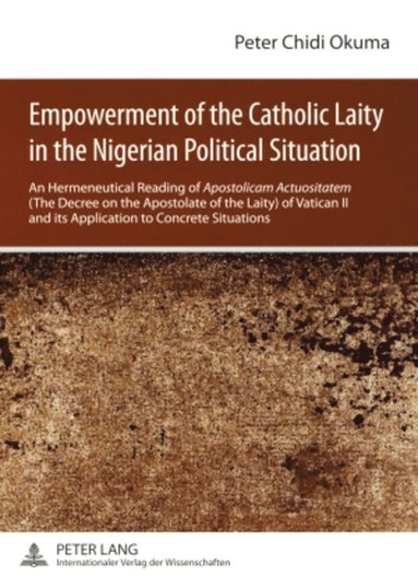 bokomslag Empowerment of the Catholic Laity in the Nigerian Political Situation