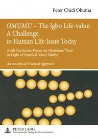 bokomslag 'OMUMU' - The Igbo Life-value: A Challenge to Human Life Issue Today