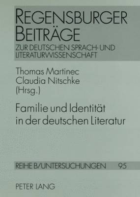 bokomslag Familie Und Identitaet in Der Deutschen Literatur