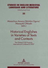 bokomslag Historical Englishes in Varieties of Texts and Contexts