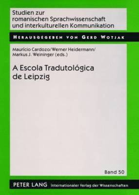 Gerd Wotjak, Maurício Mendonca Cardozo, Werner Heidermann, Markus J Weininger, Mauricio Mendonca Cardozo - Escola Tradutológica de Leipzig, Häftad