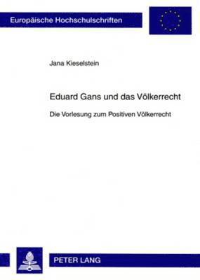 bokomslag Eduard Gans Und Das Voelkerrecht