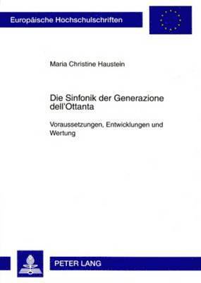 Die Sinfonik Der Generazione Dell'ottanta 1