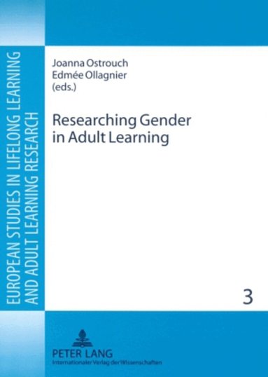 Joanna Ostrouch-Kaminska, Edmée Ollagnier - Researching Gender in Adult Learning, Häftad
