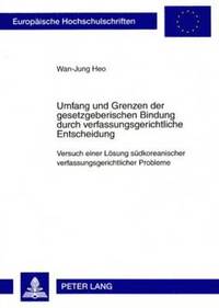 bokomslag Umfang Und Grenzen Der Gesetzgeberischen Bindung Durch Verfassungsgerichtliche Entscheidung