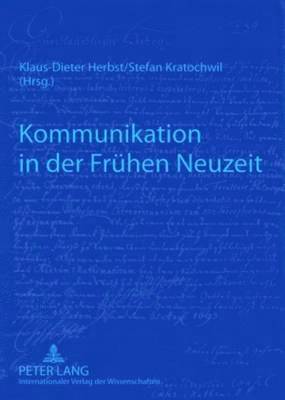 Kommunikation in Der Fruehen Neuzeit 1