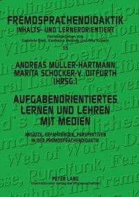 bokomslag Aufgabenorientiertes Lernen und Lehren mit Medien