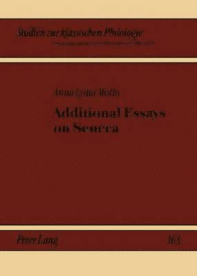 bokomslag Additional Essays on Seneca