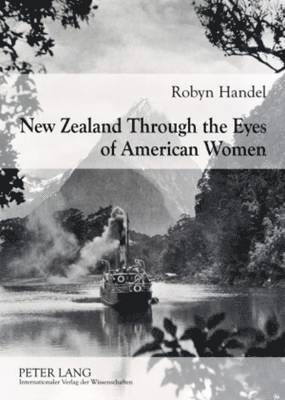 bokomslag New Zealand Through the Eyes of American Women