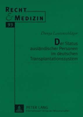 Der Status Auslaendischer Personen Im Deutschen Transplantationssystem 1