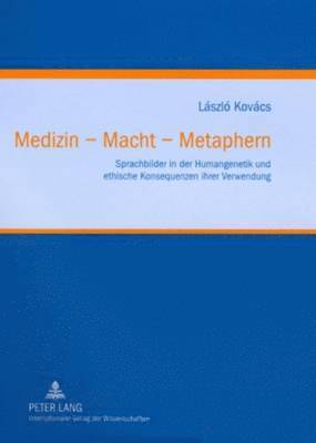 Lázló Kovács, Andreas Frewer - Medizin - Macht - Metaphern, Inbunden