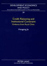 bokomslag Credit Rationing and Institutional Constraint