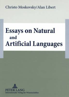 Christo Moskovsky, Alan Libert - Essays on Natural and Artificial Languages, Häftad