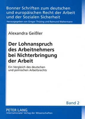 bokomslag Der Lohnanspruch Des Arbeitnehmers Bei Nichterbringung Der Arbeit