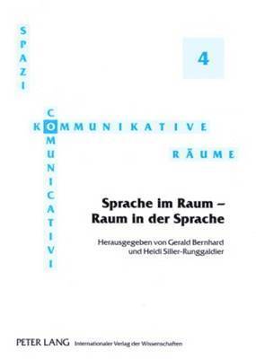 Thomas Krefeld, Gerald Bernhard, Heidi Siller-Runggaldier - Sprache Im Raum - Raum in Der Sprache, Häftad