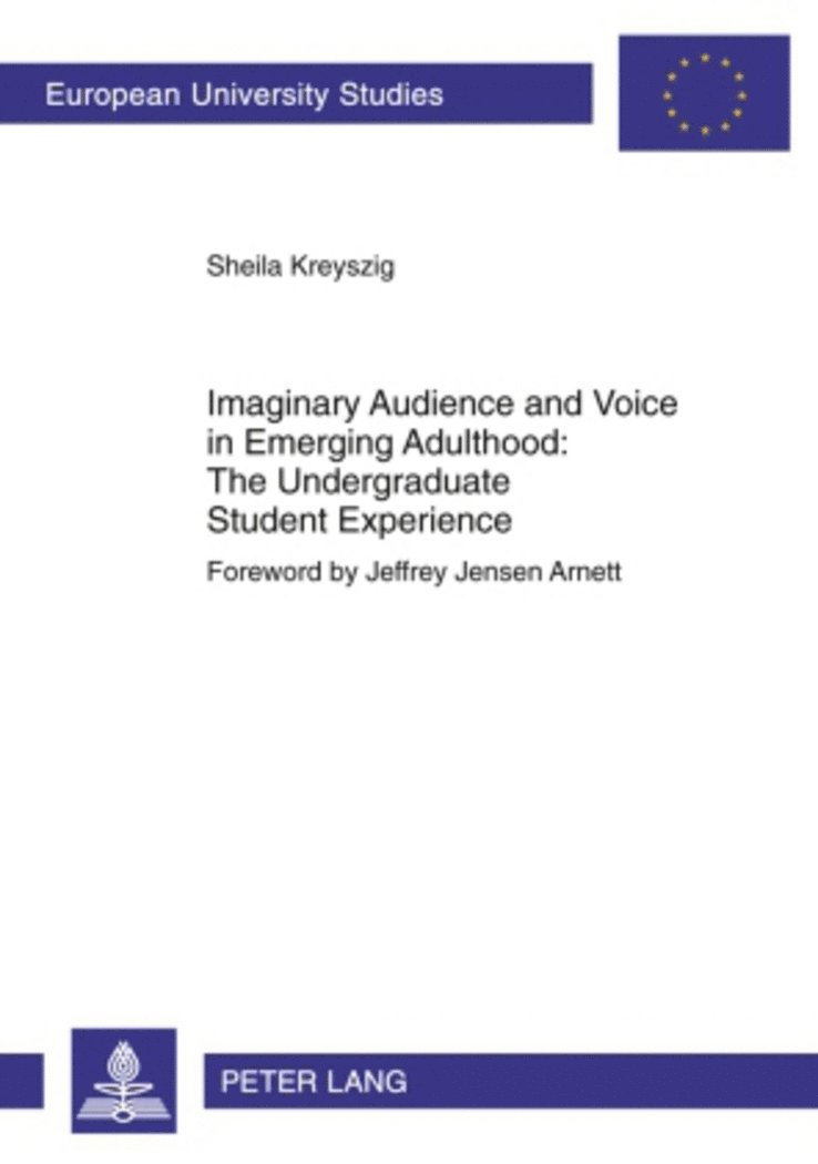 Imaginary Audience and Voice in Emerging Adulthood: The Undergraduate Student Experience 1