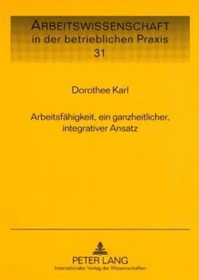 bokomslag Arbeitsfaehigkeit, Ein Ganzheitlicher, Integrativer Ansatz