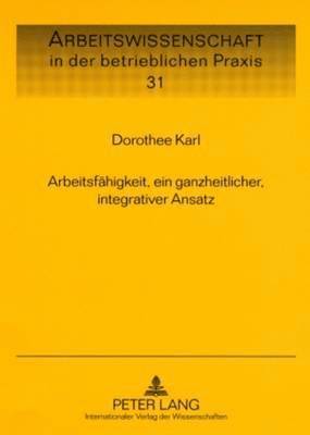 Arbeitsfaehigkeit, Ein Ganzheitlicher, Integrativer Ansatz