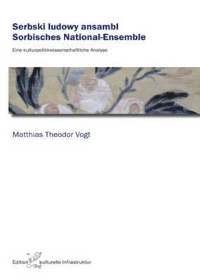 Matthias Theodor Vogt, Matthias Theodor Vogt - Serbski Ludowy Ansambl / Sorbisches National-Ensemble, Häftad