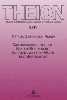 bokomslag Das Russisch-Orthodoxe Kirillo-Belozerskij-Kloster Zwischen Macht Und Spiritualitaet