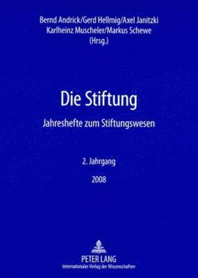 Fundare E V, Bernd Andrick, Gerd Hellmig, Axel Janitzki, Markus Schewe - Die Stiftung, Häftad