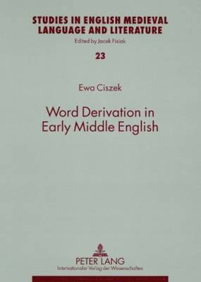 Word Derivation in Early Middle English 1