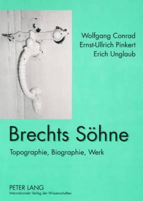 Wolfgang Conrad, Ernst-Ullrich Pinkert, Erich Unglaub - Brechts Soehne, Häftad