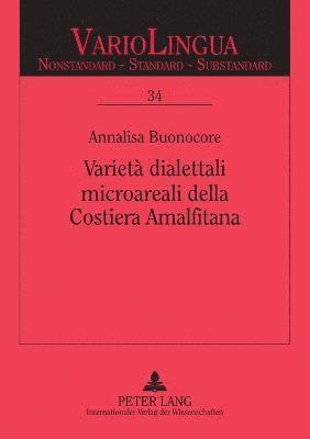 bokomslag Varieta dialettali microareali della Costiera Amalfitana