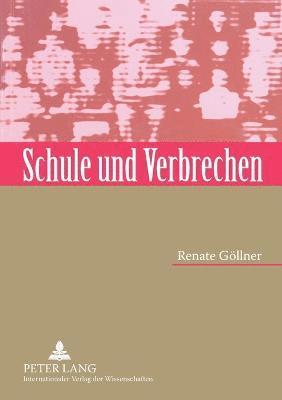 Schule und Verbrechen