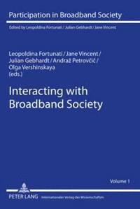 bokomslag Interacting with Broadband Society