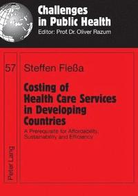 bokomslag Costing of Health Care Services in Developing Countries