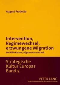 bokomslag Intervention, Regimewechsel, Erzwungene Migration