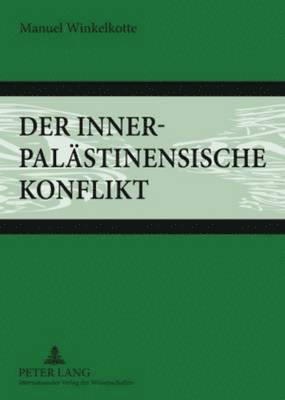 Der Innerpalaestinensische Konflikt 1