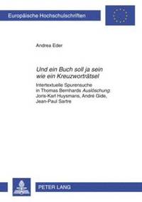 bokomslag «Und Ein Buch Soll Ja Sein Wie Ein Kreuzwortraetsel»