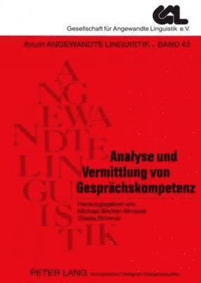 Ulrich Ammon, Michael Becker-Mrotzek, Gisela Brünner - Analyse Und Vermittlung Von Gespraechskompetenz, Häftad