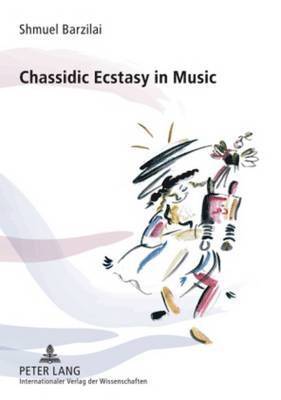 Chassidic Ecstasy in Music 1