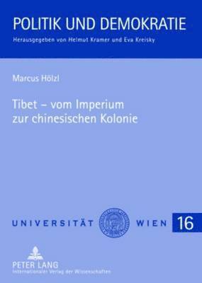 bokomslag Tibet - Vom Imperium Zur Chinesischen Kolonie