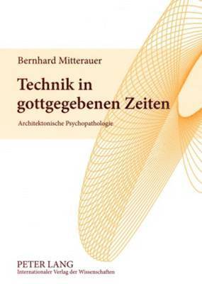 Technik in Gottgegebenen Zeiten 1