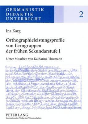 Orthographieleistungsprofile Von Lerngruppen Der Fruehen Sekundarstufe I 1