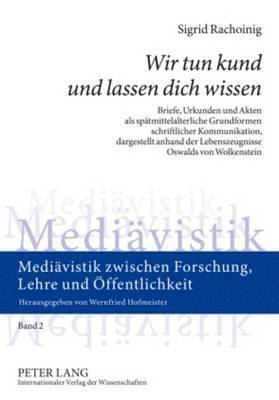 bokomslag «Wir Tun Kund Und Lassen Dich Wissen»