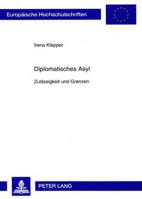 Diplomatisches Asyl 1