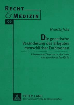 Die Genetische Veraenderung Des Erbgutes Menschlicher Embryonen 1