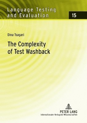 Dina Tsagari - Complexity of Test Washback, Häftad