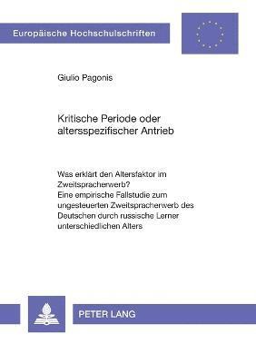 Kritische Periode oder altersspezifischer Antrieb
