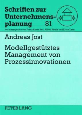 Modellgestuetzes Management Von Prozessinnovationen 1
