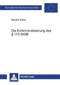 bokomslag Entkriminalisierung des § 173 StGB